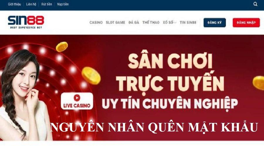 Có nhiều nguyên nhân khiến bet thủ quên mật khẩu đăng nhập